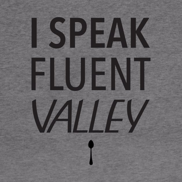 I Speak Fluent Valley • Light (Valley Girl Movie) by TruStory FM